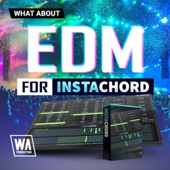 EDM For InstaChord | 50 InstaChord Presets