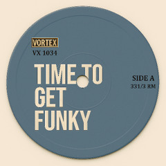 Time to Get Funky