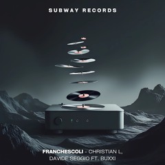 Franchescoli ft Buxxi - Christian CL, Davide Seggio