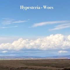 Hypesteria - Woes