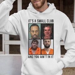 Scottie Scheffler Mugshot It's Small Club And You Ain't In It Shirt