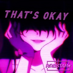 That's Okay [Prod. Enderk]