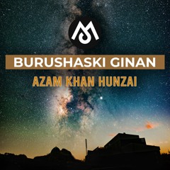 Burushaski Ginan Azam Khan Hunzai