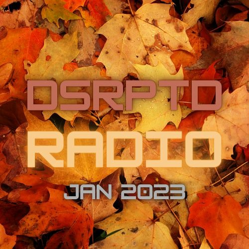 DSRPTD Radio Jan 2023