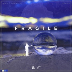 Intryx & FirstOFive - Fragile (feat. Daisy Phillips) [.anverse Remix]