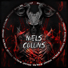 IN•FER•NAL PODCAST #4 - NIELS COLLINS