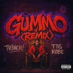 “GUMMO” Remix