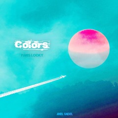 Colors (Original Mix) by Paris Looky