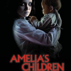 [VOIR] — Amelia's Children 'en Streaming-VF en Français Complet VOSTFR