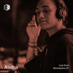 Aletha - Live From Dimensions 23'
