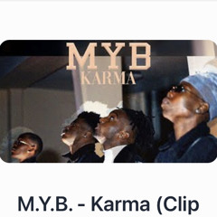 M.Y.B. - Karma Karma