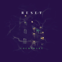 Lochimaru - Reset [DanPe$OS® mix]