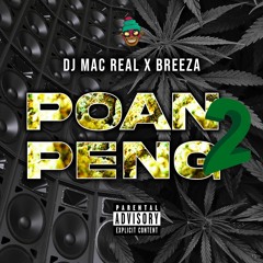 DJ Mac Real x Breeza - PoanPeng 2