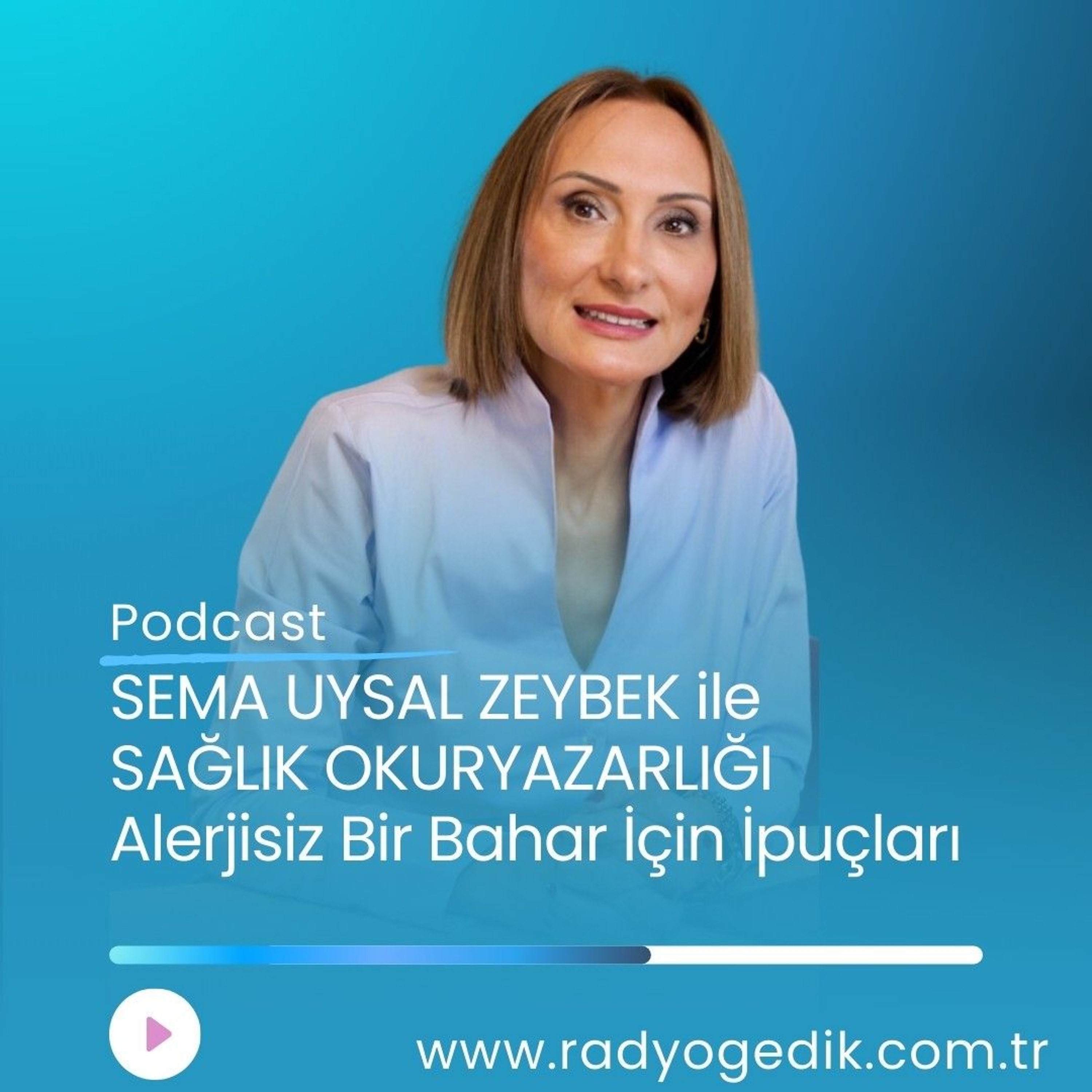 SAĞLIK OKURYAZARLIĞI - Alerjisiz Bir Bahar için İpuçları episode artwork