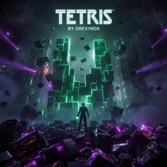 Tetris (DreVnox Remix)