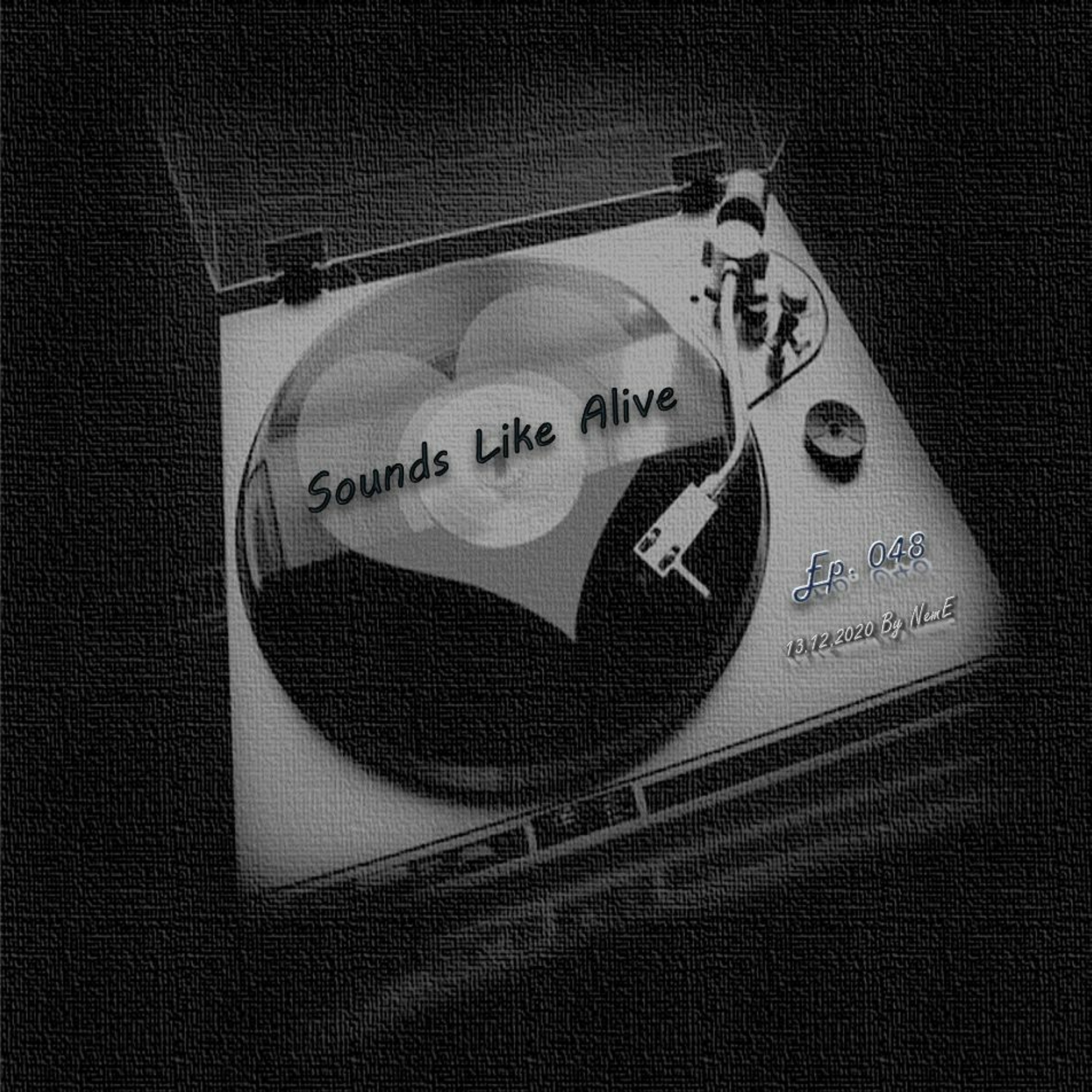 Sounds Like Alive 048 [13.12.2020] episode artwork