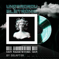 UNDERGROUD ELETRONIC   LOW BPM   TECH HOUSE/MINIMAL TECH