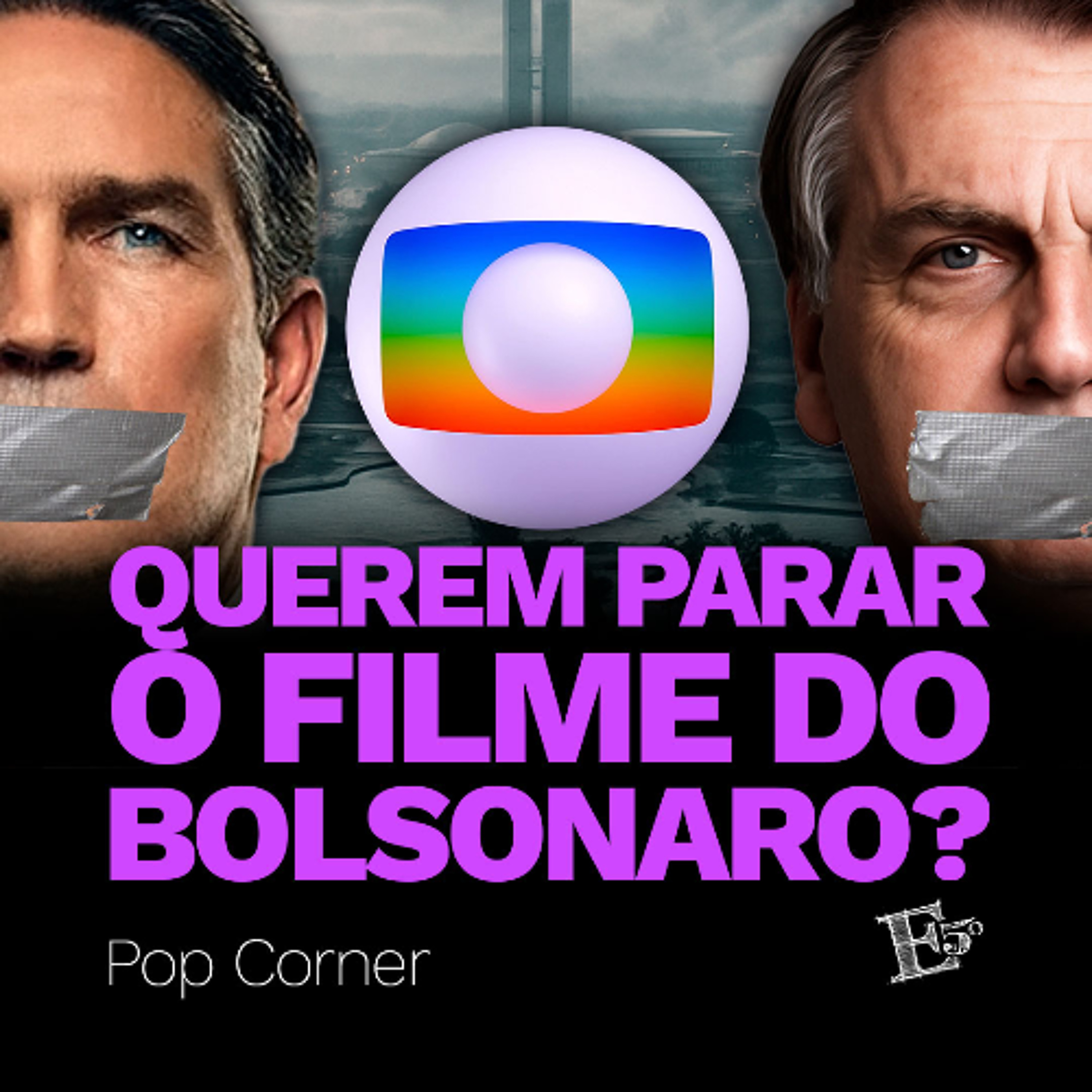 Querem PARAR o Filme de Bolsonaro?? | POP CORNER episode artwork