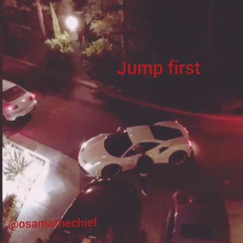 JUMP FIRST  lilchiefosama #music
