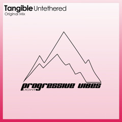 Tangible - Untethered [Progressive Vibes Light - PVM183L]