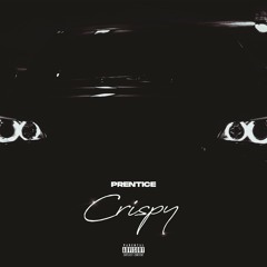 Crispy (Prod by Kofi Cooks)