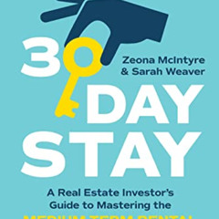 VIEW PDF 📜 30-Day Stay: A Real Estate Investor’s Guide to Mastering the Medium-Term