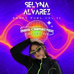 MCC Party Fuel Vol.11 - Selyna Alvarez