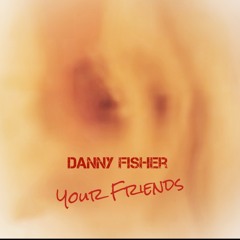 Your Friends