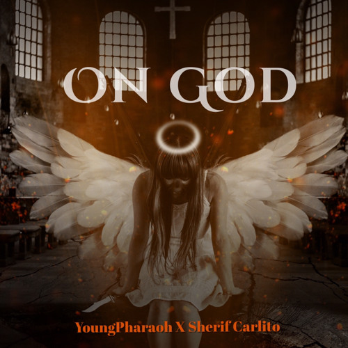 On God - YoungPharaoh X Sherif Carlito