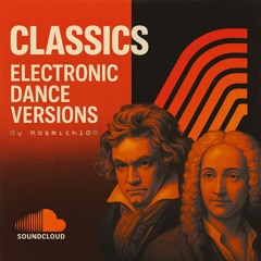 Classics - Electronic Dance Versions