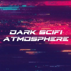 Dark SciFi Atmosphere