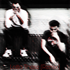 Lotta Those Remix (Feat. TyCision)