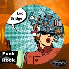 Mastered Punk Rock  Loo Bridge