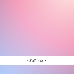 ✨ Oser s'affirmer