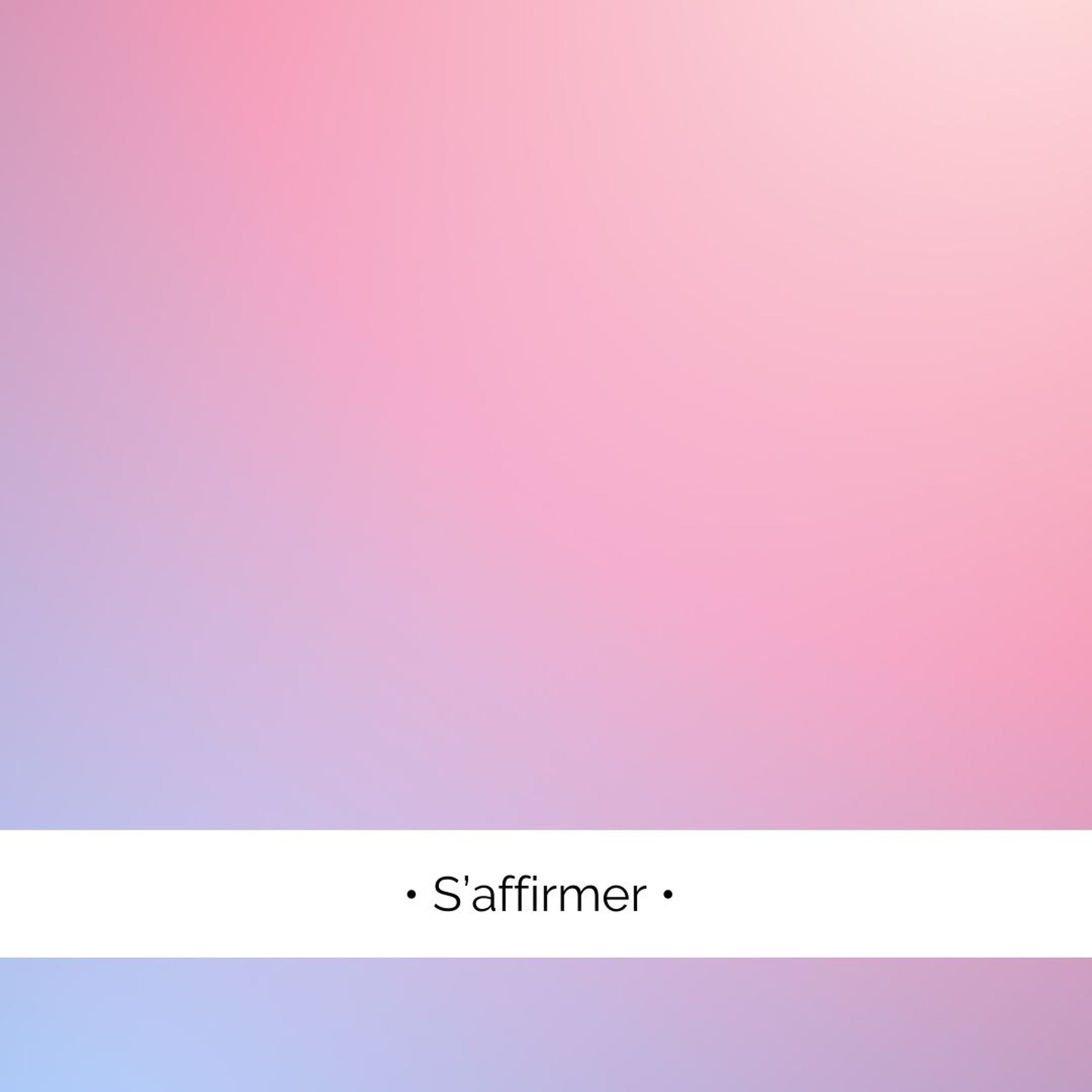 ✨ Oser s'affirmer