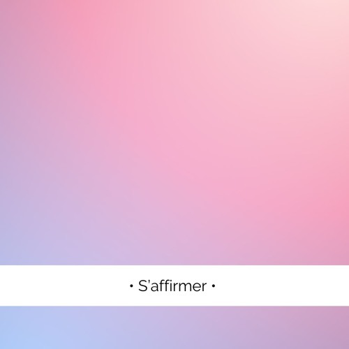 ✨ Oser s'affirmer