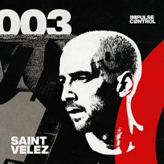 MIX 003 | SAINT VELEZ