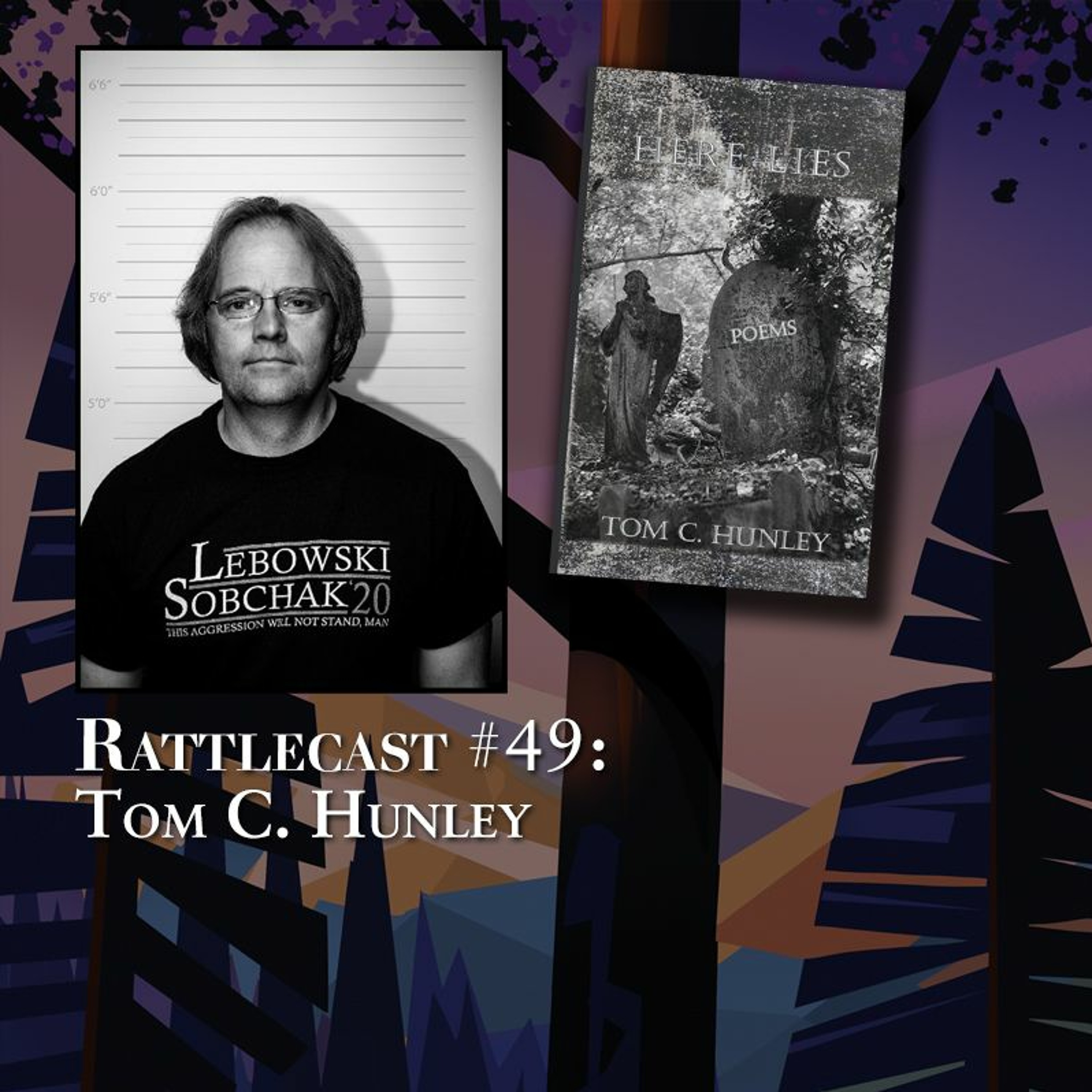 ep. 49 - Tom C. Hunley