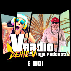 V-Radio - mix podcast by Denis.V - E001