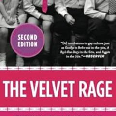 DOWNLOAD PDF ☑️ The Velvet Rage: Overcoming the Pain of Growing Up Gay in a Straight