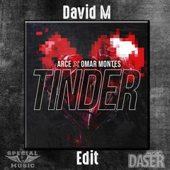 Arce X Omar Montes - Tinder ( David M Edit)