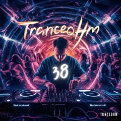 Habemos - Tranceohm 038