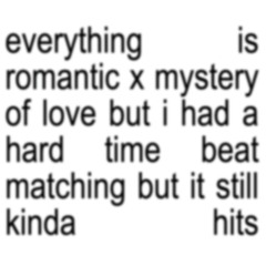 everything is romantic x mystery of love (charli xcx, sufjan stevens mashup)