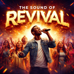 THE SOUND OF REVIVAL