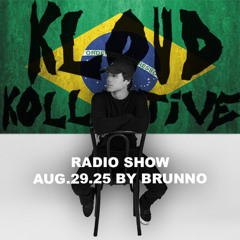 kloud kollective Radio Show by Brunno 29.08.2025