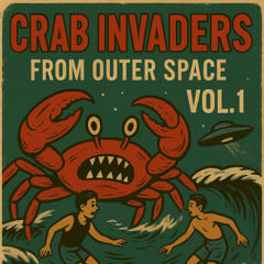 Crab Invaders From Outer Space - Surf Rock
