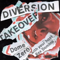 Bluetoof presents Diversion takeover with Dome Zero & Rex Domino - 25 October 2023