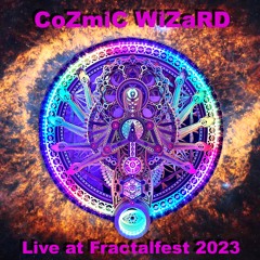 CoZmiC WiZaRD - Live at Fractalfest 2023 - CHILLDOme