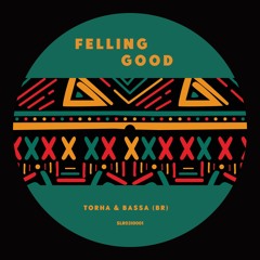 Torha, Bassa (BR) - Feeling Good (Original Mix)