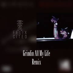 Grindin All My Life (Nipsey Hussle) Remix